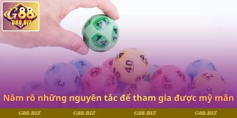 Nắm rõ những nguyên tắc để tham gia được mỹ mãn