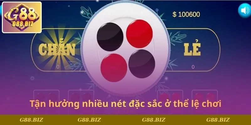 Tận hưởng nhiều nét đặc sắc ở thể lệ chơi