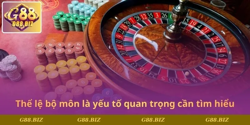 Thể lệ bộ môn là yếu tố quan trọng cần tìm hiểu